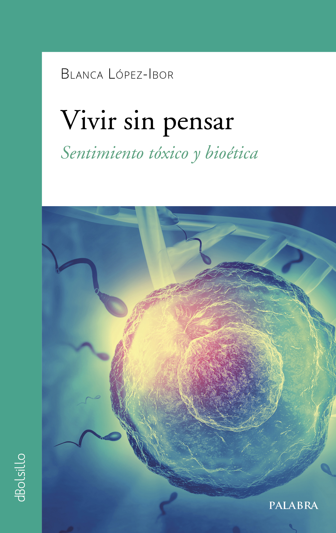 Vivir sin pensar